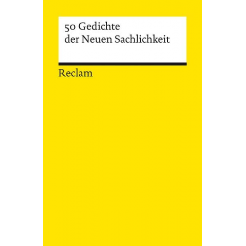 50 Gedichte der Neuen Sachlichkeit