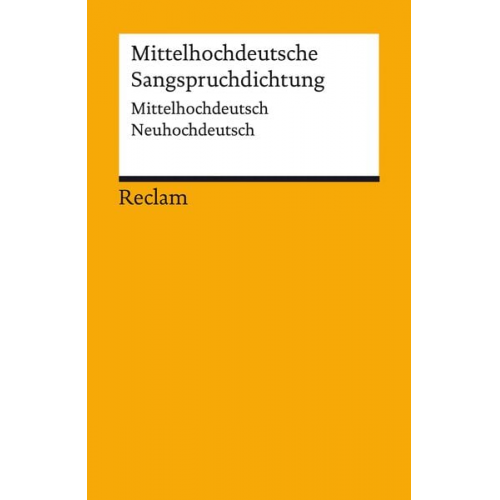 Mittelhochdeutsche Sangsprüche. Mittelhochdeutsch/Neuhochdeutsch