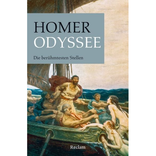 Homer - Odyssee. Die berühmtesten Stellen