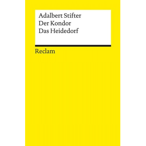 Adalbert Stifter - Der Kondor · Das Heidedorf. Erzählungen