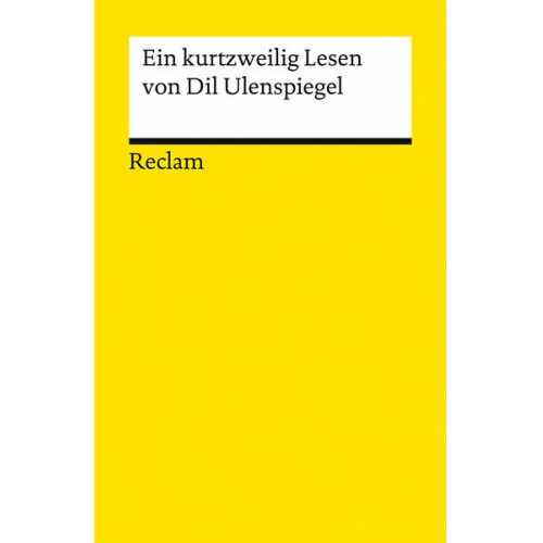 Ein kurtzweilig Lesen von Dil Ulenspiegel. Nach dem Druck von 1515