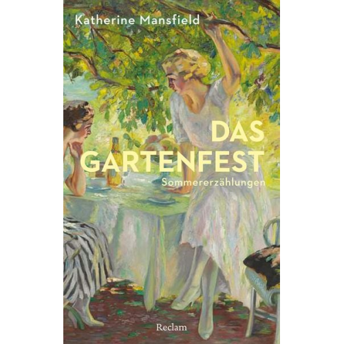 Katherine Mansfield - Das Gartenfest. Sommererzählungen