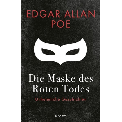 Edgar Allan Poe - Die Maske des Roten Todes. Unheimliche Geschichten