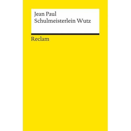 Jean Paul - Leben des vergnügten Schulmeisterlein Wutz