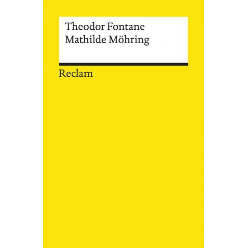 Theodor Fontane - Mathilde Möhring. Textausgabe mit Anmerkungen/Worterklärungen und Nachwort