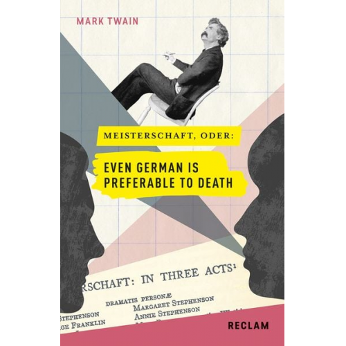 Mark Twain - Meisterschaft, oder: Even German is preferable to death. Englisch/Deutsch