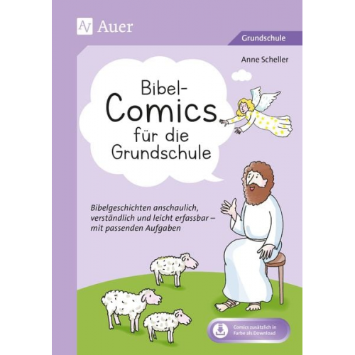 Anne Scheller - Bibel-Comics für die Grundschule