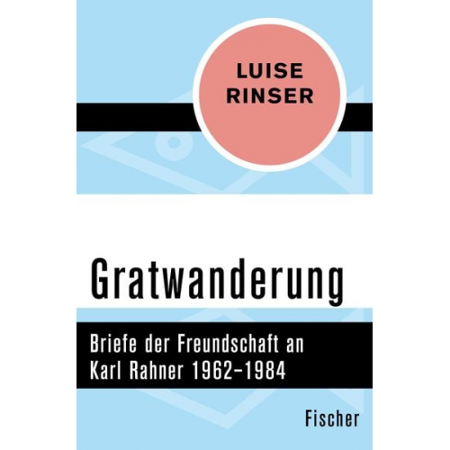 Luise Rinser - Gratwanderung