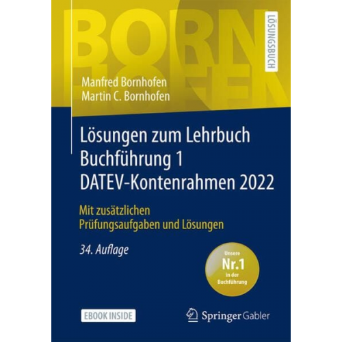 Manfred Bornhofen Martin C. Bornhofen - Lösungen zum Lehrbuch Buchführung 1 DATEV-Kontenrahmen 2022