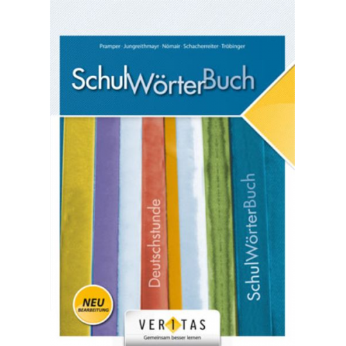 Wolfgang Pramper Anna Jungreithmayr Elisabeth Nömair Christian Schacherreiter Michaela Tröbinger-Lenzenweger - Deutschstunde 5.- 8. Schulstufe. SchulWörterBuch NMS / AHS