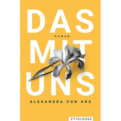 Alexandra Arx - Das mit uns