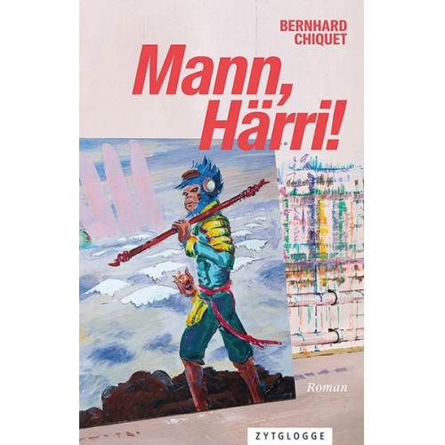 Bernhard Chiquet - Mann, Härri!