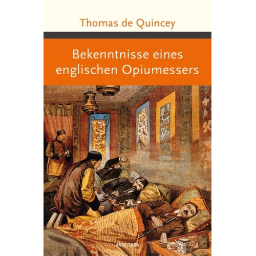 Thomas De Quincey - Bekenntnisse eines englischen Opiumessers