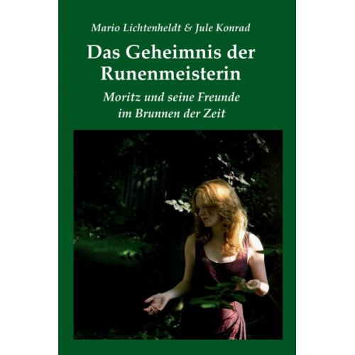 Mario Lichtenheldt Jule Konrad - Das Geheimnis der Runenmeisterin