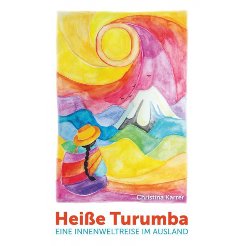 Christina Karrer - Heiße Turumba