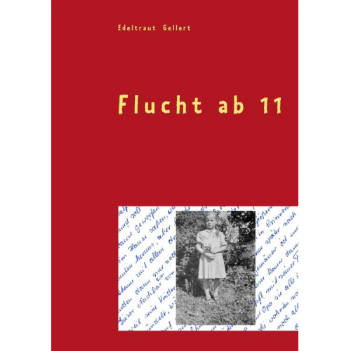 Edeltraut Gellert - Flucht ab 11