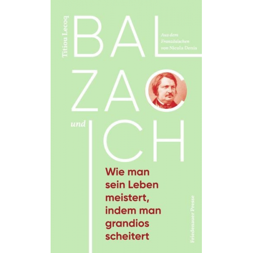 Titiou Lecoq - Balzac und ich