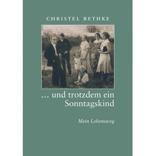 Christel Bethke - ... und trotzdem ein Sonntagskind