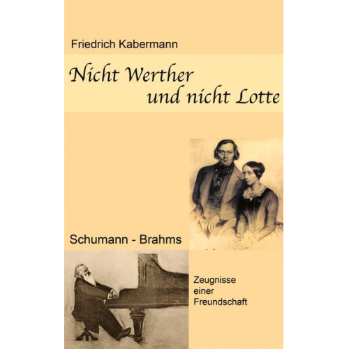 Friedrich Kabermann - Nicht Werther und nicht Lotte