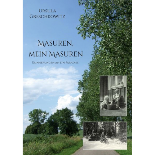 Ursula Greschkowitz - Masuren, mein Masuren