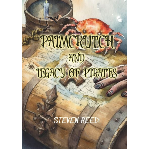 Steven Reed - Palmcrutch and Legacy of Pirates