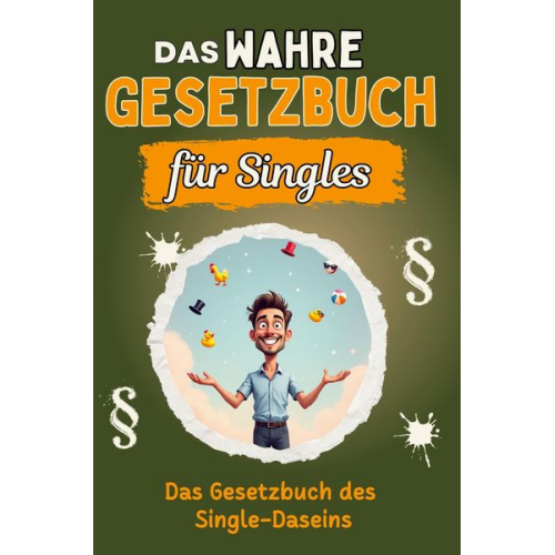 Lucas Keller - Das wahre Gesetzbuch für Singles