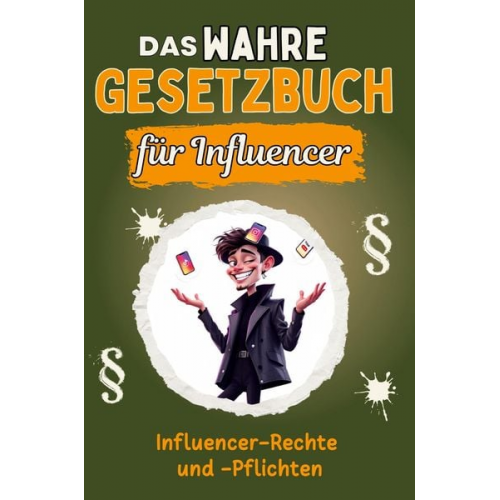 Luca Klein - Das wahre Gesetzbuch für Influencer