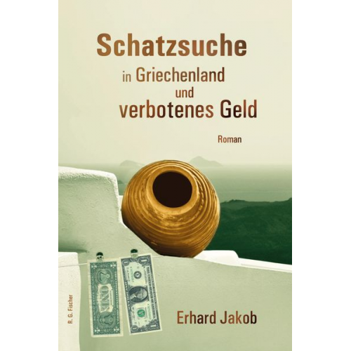 Erhard Jakob - Schatzsuche in Griechenland und verbotenes Geld