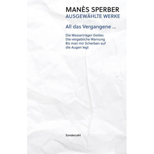 Manès Sperber - All das Vergangene …