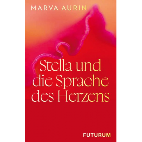 Marva Aurin - Stella und die Sprache des Herzens