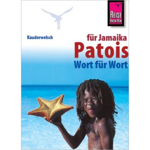 Anette Kühnel - Kauderwelsch Sprachführer Patois für Jamaica. Wort für Wort