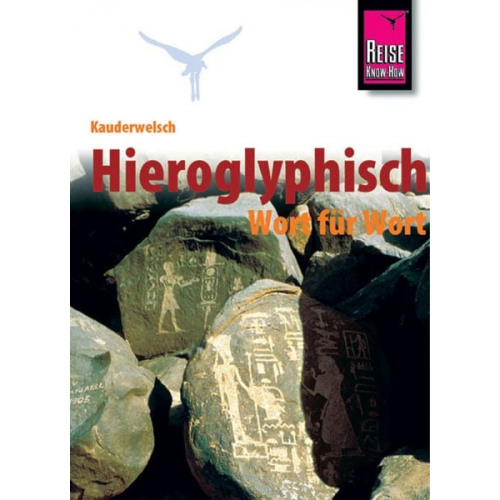 Carsten Peust - Kauderwelsch Sprachführer Hieroglyphisch - Wort für Wort