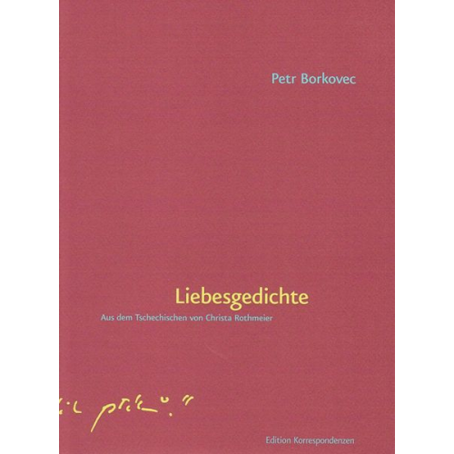 Petr Borkovec - Liebesgedichte