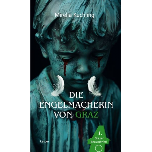 Mirella Kuchling - Die Engelmacherin von Graz