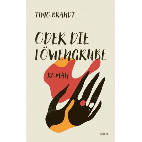 Timo Brandt - Oder die Löwengrube