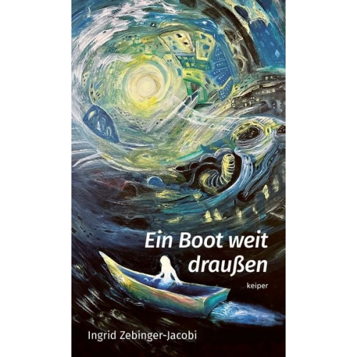 Ingrid Zebinger-Jacobi - Ein Boot weit draußen