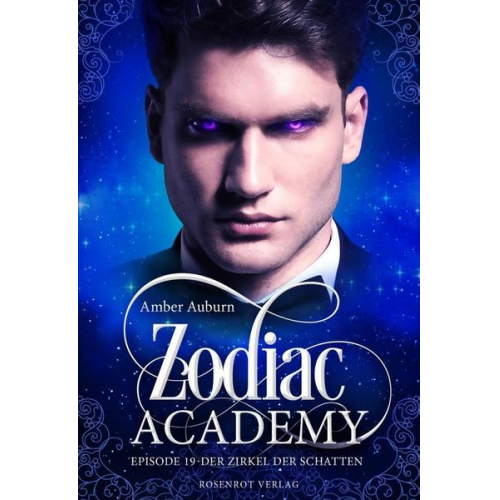 Amber Auburn - Zodiac Academy, Episode 19 - Der Zirkel der Schatten