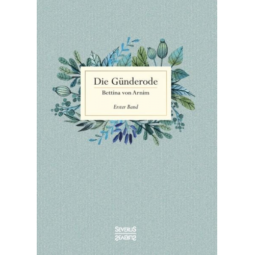 Bettina Arnim - Die Günderode