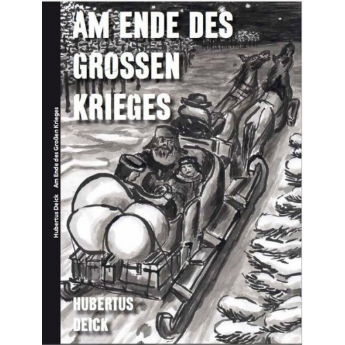 Hubertus Deick - Am Ende des Großen Krieges