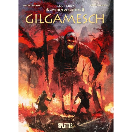 Luc Ferry Clotilde Bruneau - Mythen der Antike: Gilgamesch (Graphic Novel)