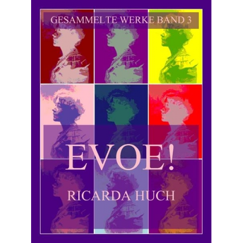 Ricarda Octavia Huch - Evoe!