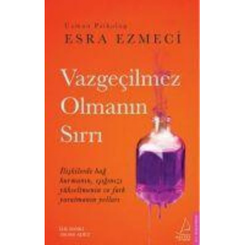 Esra Ezmeci - Vazgecilmez Olmanin Sirri