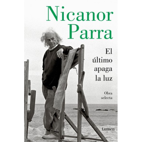 Nicanor Parra - El Último Apaga La Luz / The Last One Out Shuts the Lights