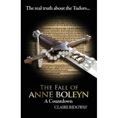 Claire Ridgway - The Fall of Anne Boleyn