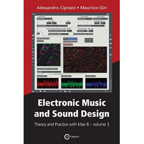 Alessandro Cipriani Maurizio Giri - Electronic Music and Sound Design - Theory and Practice with Max 8 - volume 3