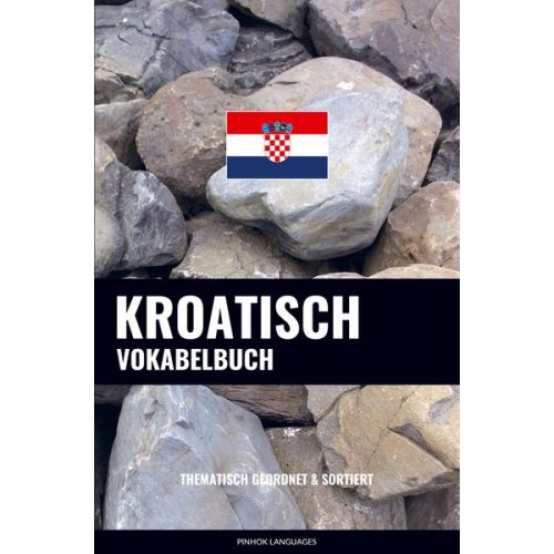 Pinhok Languages - Kroatisch Vokabelbuch