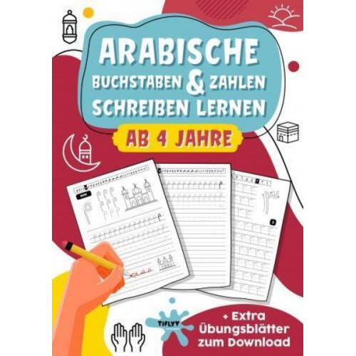 Tiflyy Edutainment - Arabische Buchstaben & Zahlen schreiben lernen: toller Lernspaß für Jungs und Mädchen ab 4 Jahren