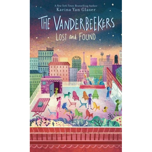 Karina Yan Glaser - The Vanderbeekers Lost and Found