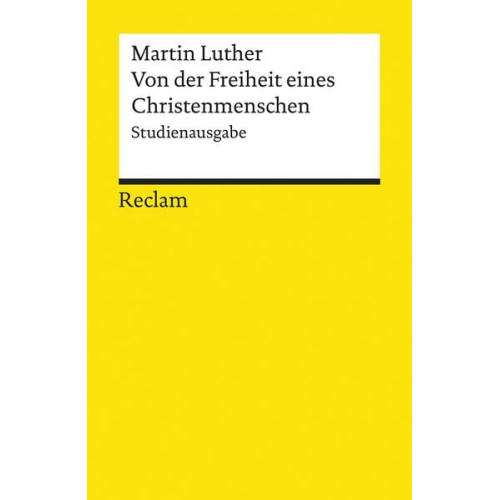 Martin Luther - Von der Freiheit eines Christenmenschen