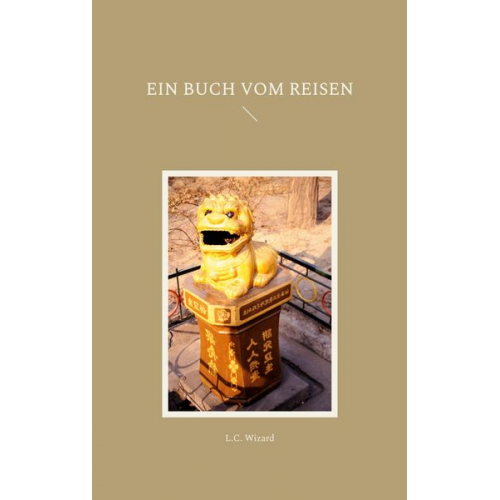 L.C. Wizard - Ein Buch vom Reisen